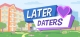 Later Daters Box Art