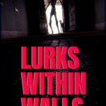 Latin American Games Showcase: LURKS WITHIN WALLS