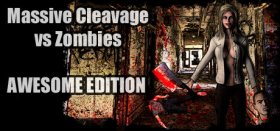 Massive Cleavage vs Zombies: Awesome Edition Box Art