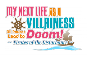 My Next Life as a Villainess: All Routes Lead to Doom! -Pirates of the Disturbance- Box Art