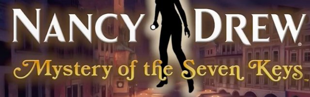 New Nancy Drew Game Unlocked — Mystery of the Seven Keys Releases