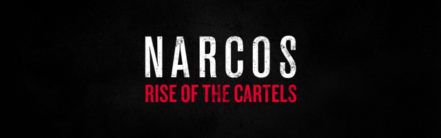 Narcos: Rise of the Cartels Review