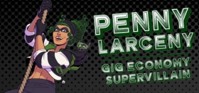 Penny Larceny: Gig Economy Supervillain Box Art