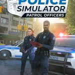 Police Simulator : Patrol Officers Available Now on PC, PlayStation and Xbox