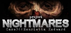 Project Nightmares Case 36: Henrietta Kedward Box Art