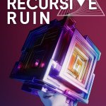 Recursive Ruins Launches Soon