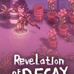 MIX Summer Game Showcase: 腐朽默示 / Revelation of Decay