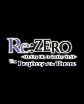 Re:ZERO -Starting Life in Another World- The Prophecy of the Throne Box Art