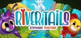 River Tails: Stronger Together Box Art