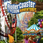 RollerCoaster Tycoon Adventures Out Now