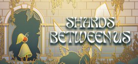 Shards Between Us Box Art