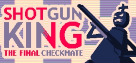 Shotgun King: The Final Checkmate Box Art
