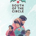 South of the Circle Release Date Announcement Trailer