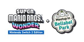 Super Mario Bros. Wonder – Nintendo Switch 2 Edition + Meetup in Bellabel Park Box Art