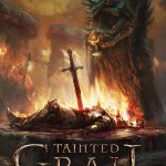 Pick Up Tainted Grail: Conquest at a Massive Discount to Celebrate the Release of Tainted Grail: the Fall of Avalon!