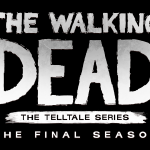 Telltale's The Walking Dead: The Final Season Begins 14th August