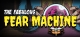 The Fabulous Fear Machine Box Art