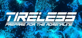 TIRELESS: Prepare For The Adrenaline Box Art