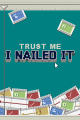 Trust Me, I Nailed It Box Art
