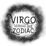 So I Tried… Virgo Versus The Zodiac