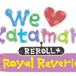 We Love Katamari Reroll+ Royal Reverie Rolls Into Release With New Trailer!