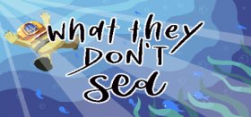 What They Don't Sea Box Art