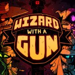 Wizard with a Gun Review