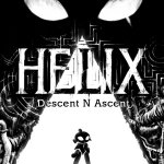 Helix: Descent N Ascent Reveals Release Date; Watch the Trailer!