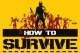 How To Survive Box Art