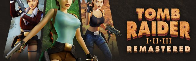 Tomb Raider I-III Remastered Starring Lara Croft Review