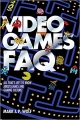 Video Games FAQ - All That’s Left to Know About Games and Gaming Culture Box Art